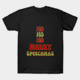 Speech therapy Christmas, speech language pathology, slp, slpa, speech path T-Shirt